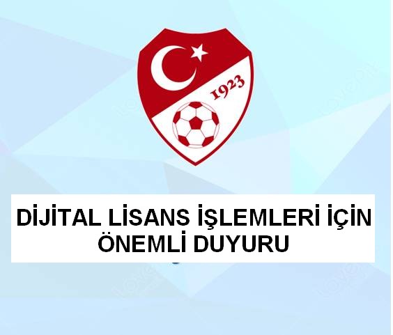 DİJİTAL LİSANS İŞLEMLERİ İLE İLGİLİ ÖNEMLİ DUYURU 